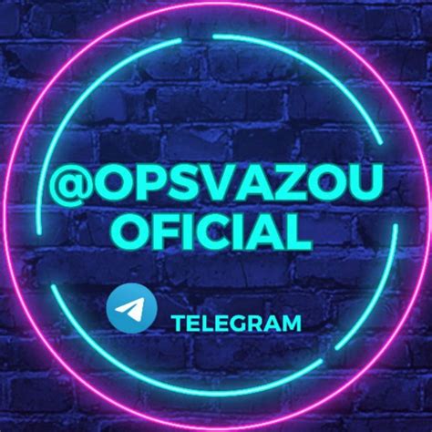 Telegram: Contact @opsvazouoficial.